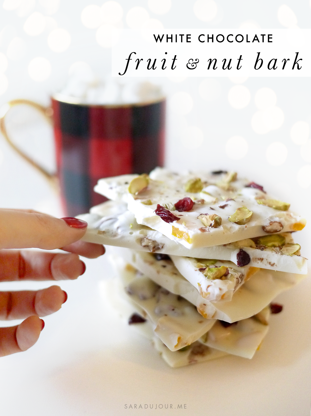 White Chocolate Fruit and Nut Bark Recipe | Sara du Jour